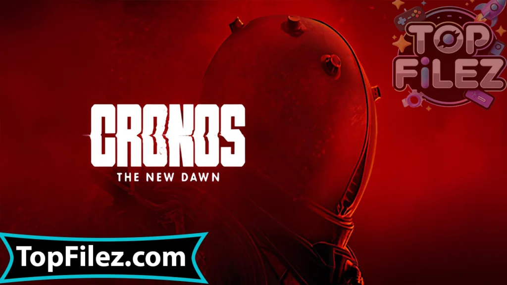 Cronos The New Dawn APK Free Download For Android 2025 - Cronos The New Dawn APK Free Download For iOS 2025