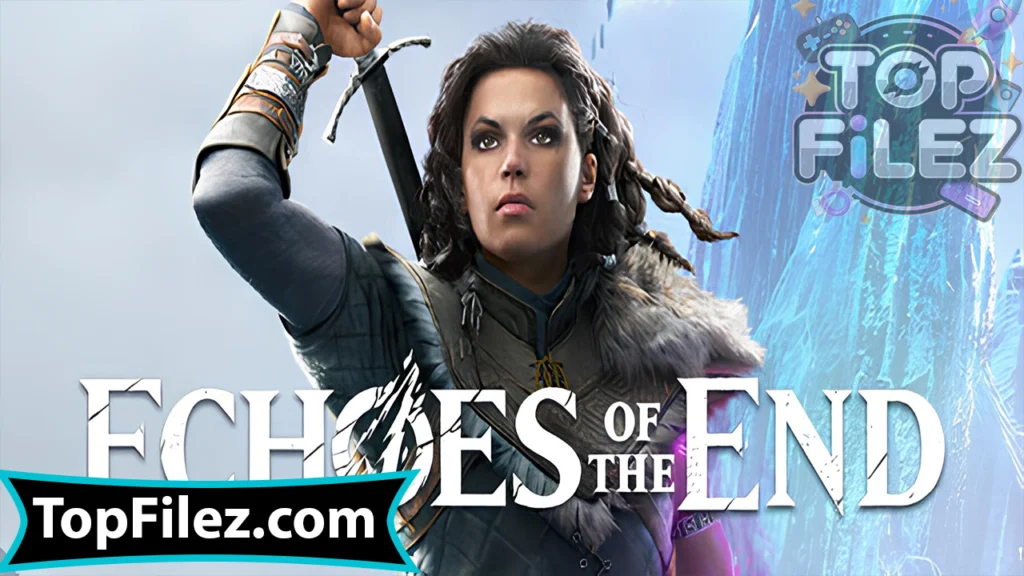 Echoes of the End APK Free Download For Android 2025 - Echoes of the End APK Free Download For iOS 2025