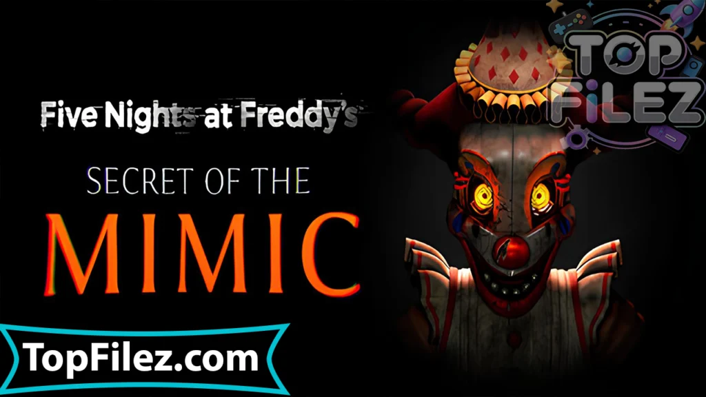 Five Nights at Freddy's Secret of the Mimic APK Free Download For Android 2025 - Five Nights at Freddy's Secret of the Mimic APK Free Download For iOS 2025