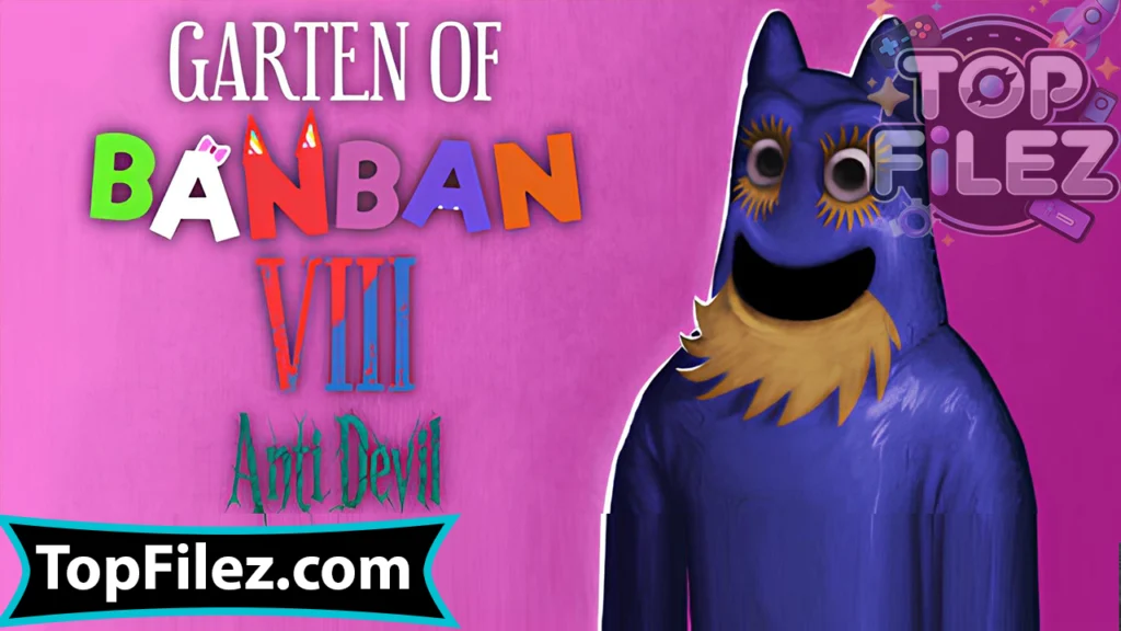 Garten of Banban 8 Anti Devil APK Free Download For Android 2025 - Garten of Banban 8 Anti Devil APK Free Download For iOS 2025