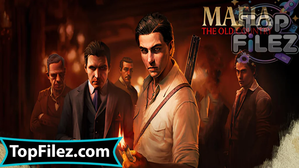 Mafia The Old Country APK Free Download For Android 2025 - Mafia The Old Country APK Free Download For iOS 2025