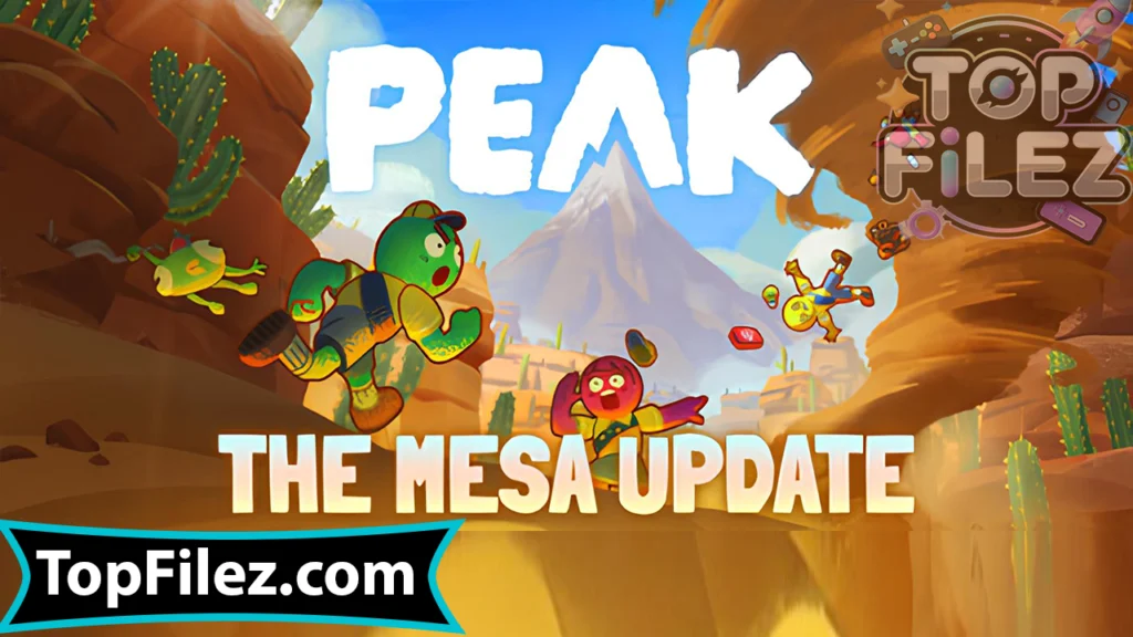 PEAK The Mesa Update APK Free Download For Android 2025 - PEAK The Mesa Update APK Free Download For iOS 2025