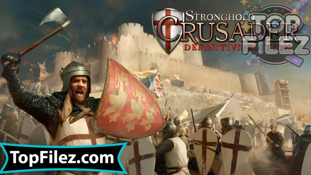 Stronghold Crusader Definitive Edition APK Free Download For Android 2025 - Stronghold Crusader Definitive Edition APK Free Download For iOS 2025
