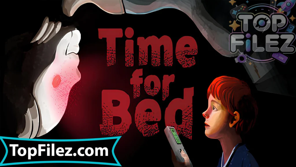 Time For Bed APK Free Download For Android 2025 - Time For Bed APK Free Download For iOS 2025