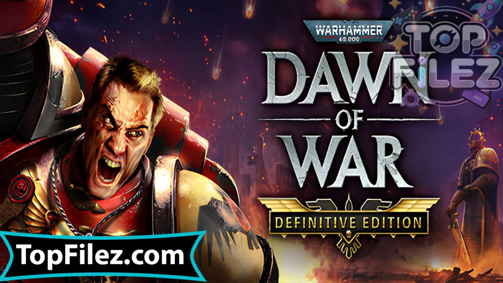Warhammer 40,000: Dawn of War Definitive Edition APK Free Download For Android 2025 - Warhammer 40,000: Dawn of War Definitive Edition APK Free Download For iOS 2025