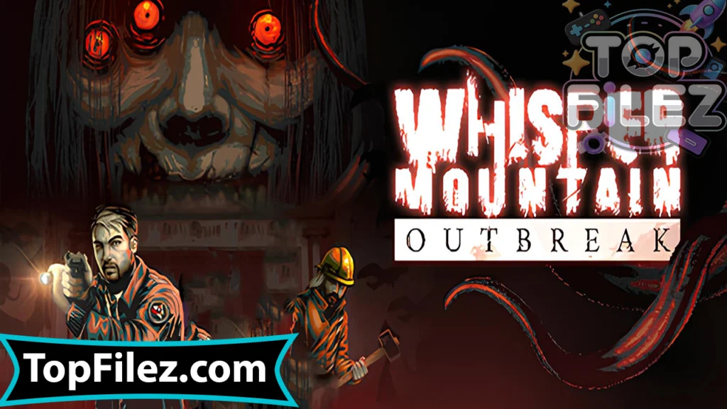 Whisper Mountain Outbreak APK Free Download For Android 2025 - Whisper Mountain Outbreak APK Free Download For iOS 2025