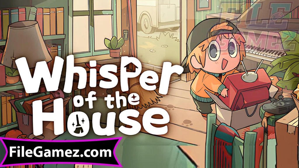 Whisper of the House APK Free Download For Android 2025 - Whisper of the House APK Free Download For iOS 2025