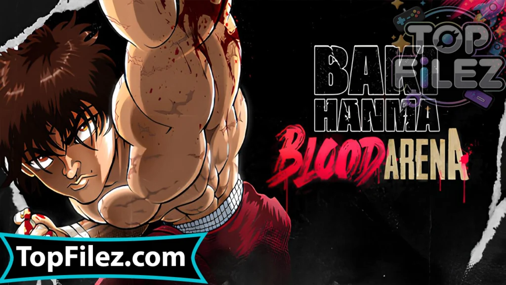 Baki Hanma Blood Arena APK Free Download For Android 2025 - Baki Hanma Blood Arena APK Free Download For iOS 2025