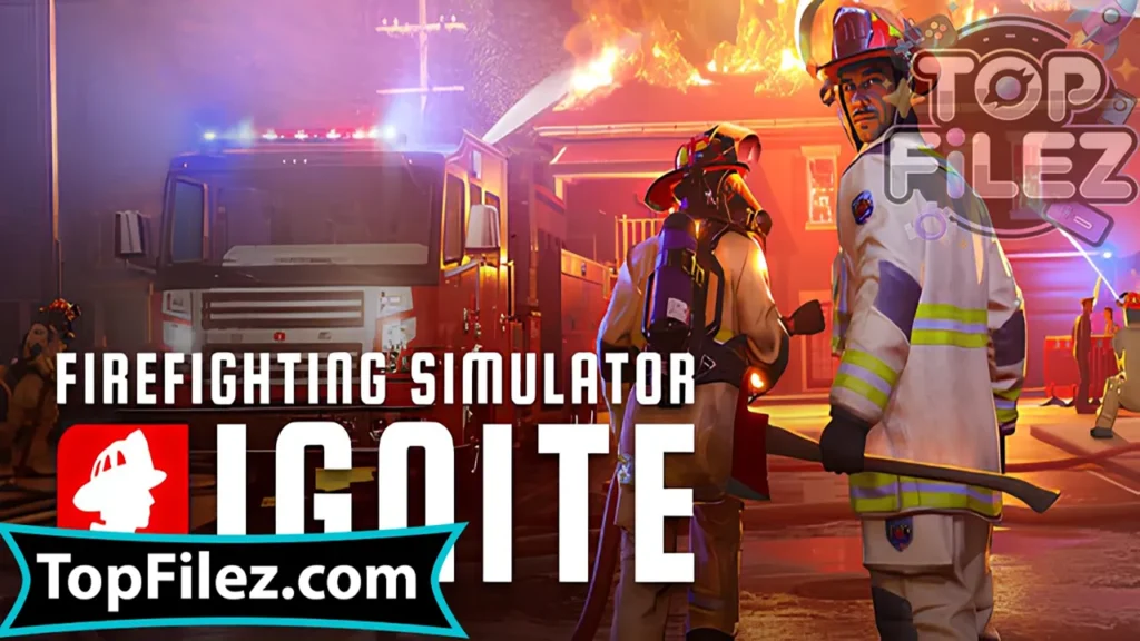 Firefighting Simulator Ignite APK Free Download For Android 2025 - Firefighting Simulator Ignite APK Free Download For iOS 2025
