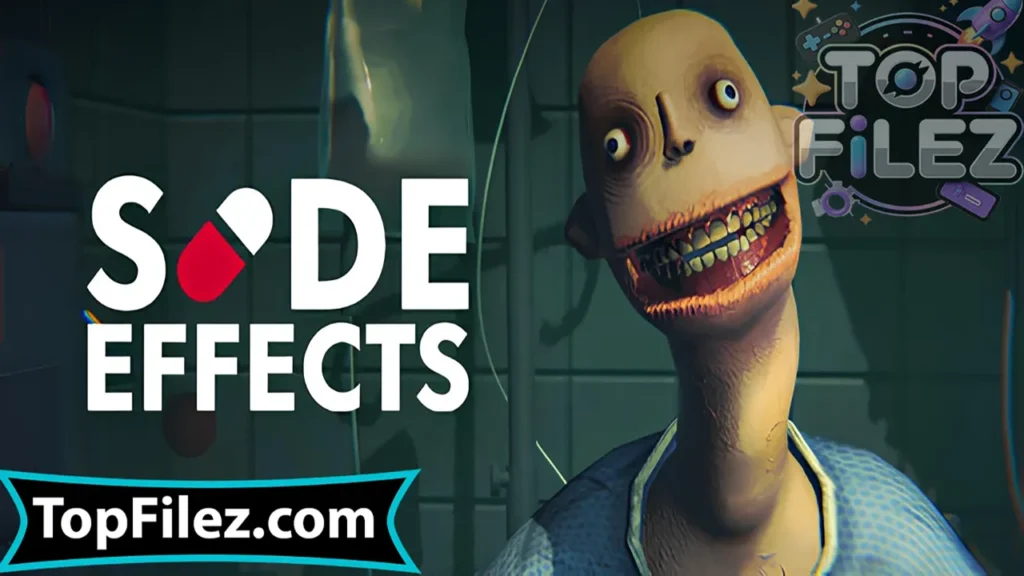 Side Effects APK Free Download For Android 2025 - Side Effects APK Free Download For iOS 2025