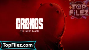 Cronos The New Dawn APK Free Download – Cronos The New Dawn Android & iOS 1