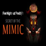Five Nights at Freddy's Secret of the Mimic APK Free Download