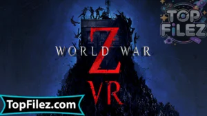 World War Z VR APK Free Download – World War Z VR Android & iOS 1
