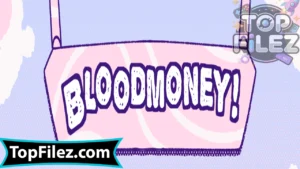 BLOODMONEY APK Free Download – BLOODMONEY iOS & Android 4