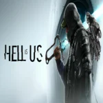 Hell is Us APK Free Download
